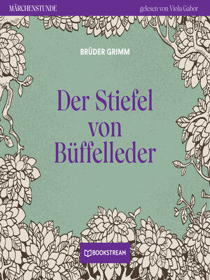 cover image of Der Stiefel von Büffelleder--Märchenstunde, Folge 83